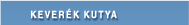 Kever�k kutya